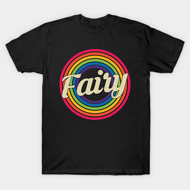 Fairy - Retro Rainbow Style T-Shirt by MaydenArt